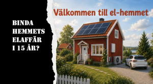 vill du binda hushållets elaffär i 15 år?