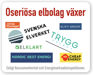 Elify Energy, Cheap Energy, Nordic Best Energi, Stockholms Elbolag och Svealands Elbolag, Svenska Elverket, Trygg Energy och Elklart.
